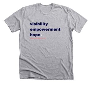 Visibility Empowerment Hope